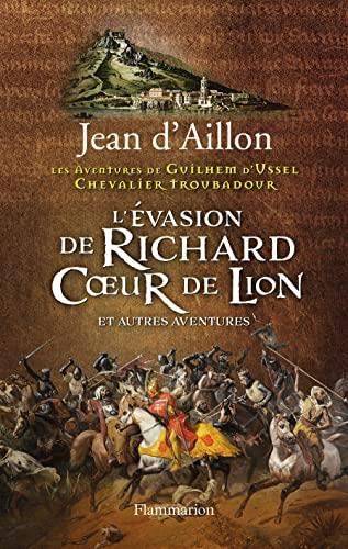 L'Evasion de Richard Coeur de Lion et autres aventures