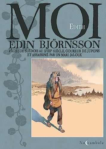 Moi, Edin Björnsson