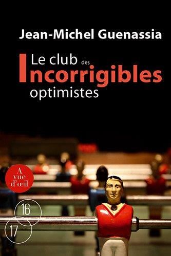 Club des incorrigibles optimistes (Le) t.2
